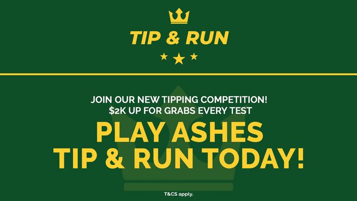 Play The Ashes Tip & Run for your chance to win